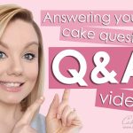 Answering your cake questions - Q&A with Cakes by Lynz