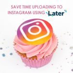 save time uploading to Instagram save time uploading to Instagram